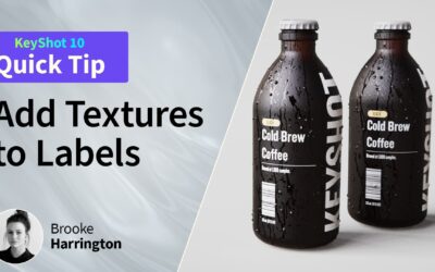 Quick Tip 127: Adding Materials and Textures to Labels in KeyShot